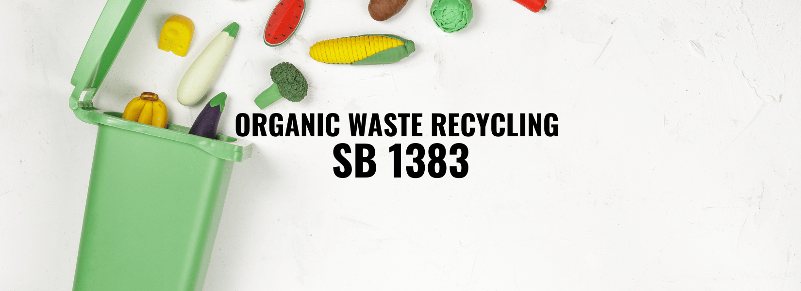 Organic Waste Recycling  SB 1383 (1)